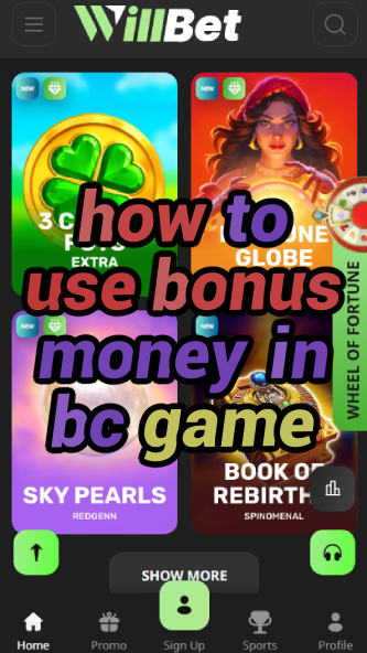 How to Use Bonus Money in BC Game - Wagering Guide-vz72fvrf.com